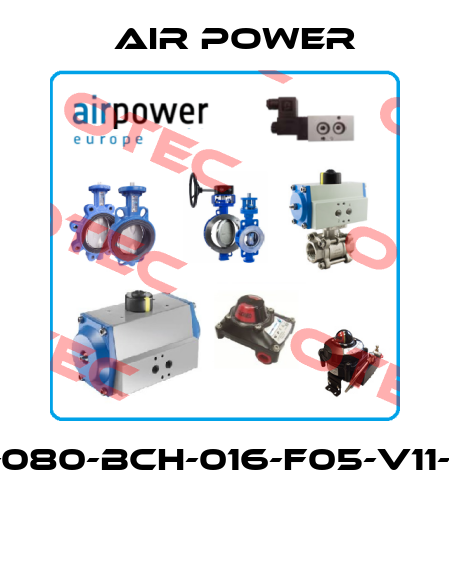 FZC-23-080-BCH-016-F05-V11-F1-0/0-F  Air Power