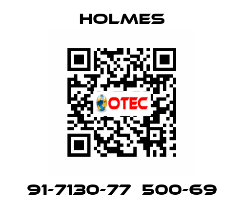 91-7130-77  500-69 Holmes