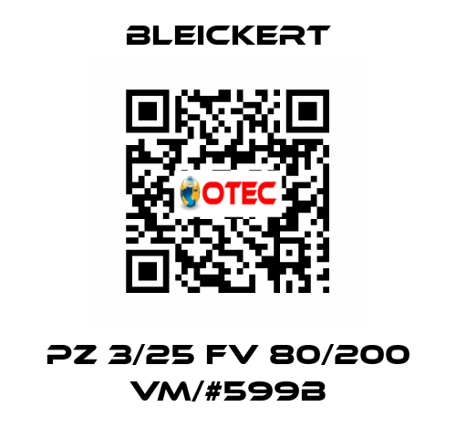 PZ 3/25 FV 80/200 VM/#599B Bleickert