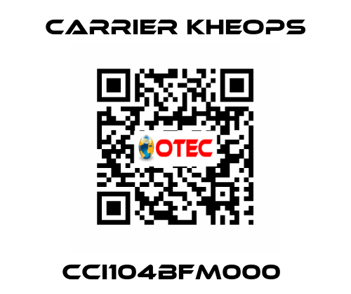 CCI104BFM000  Carrier Kheops