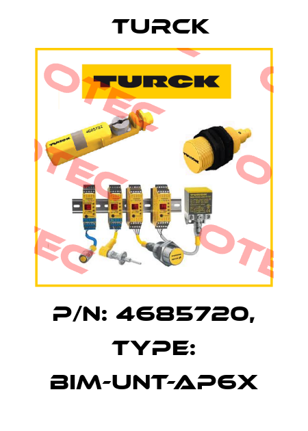 p/n: 4685720, Type: BIM-UNT-AP6X Turck