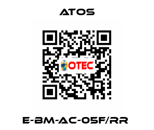 E-BM-AC-05F/RR  Atos