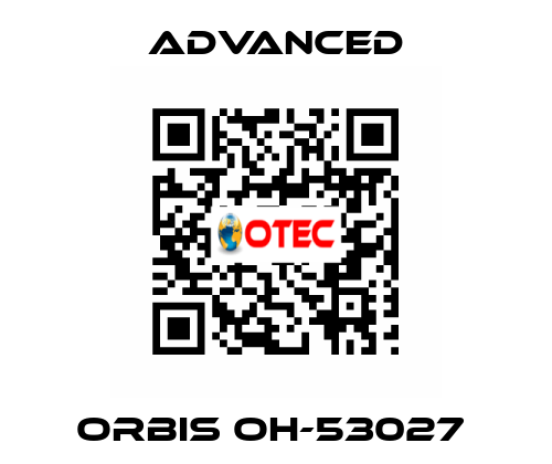 Orbis OH-53027  Advanced