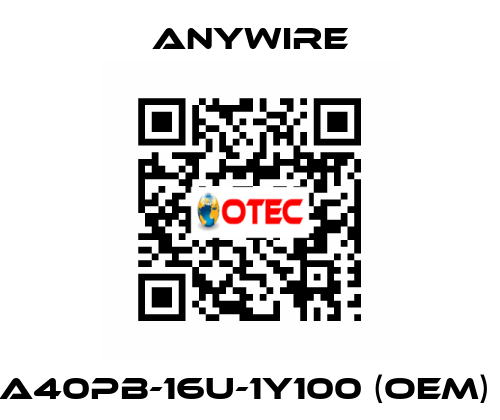 A40PB-16U-1Y100 (OEM)  Anywire