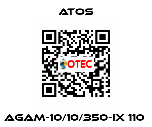 AGAM-10/10/350-IX 110  Atos