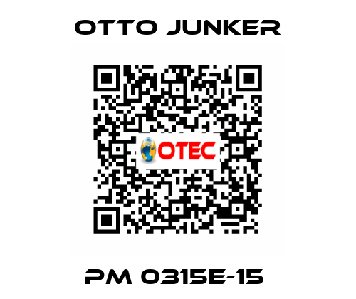 PM 0315E-15  Otto Junker