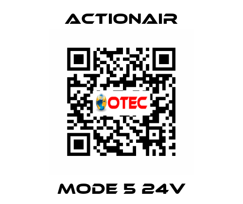 Mode 5 24V Actionair