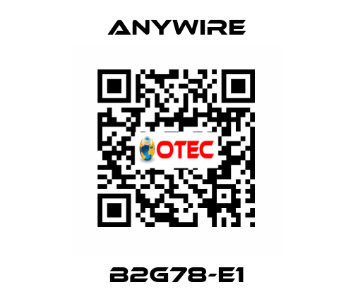 B2G78-E1 Anywire