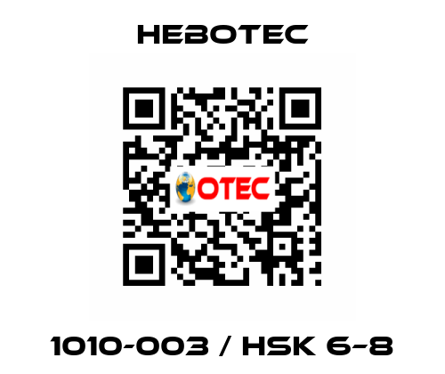 1010-003 / HSK 6–8 HEBOTEC