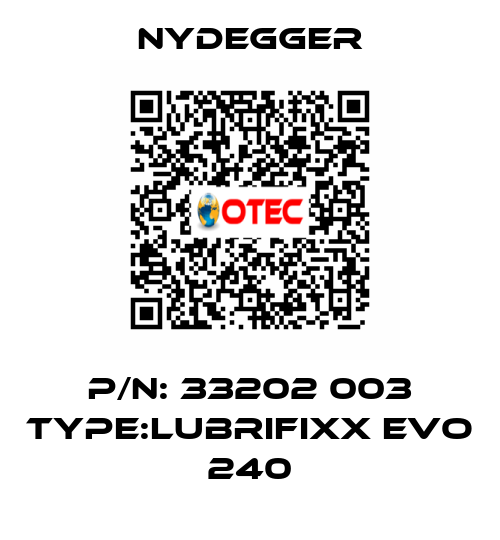 P/N: 33202 003 Type:LUBRIFIxx EVO 240 Nydegger