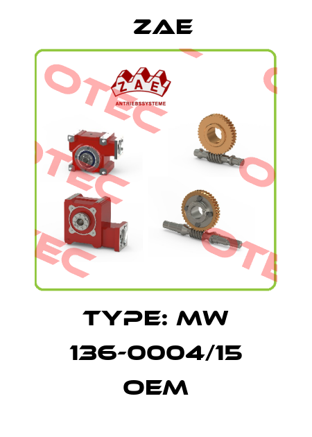Type: MW 136-0004/15 OEM Zae