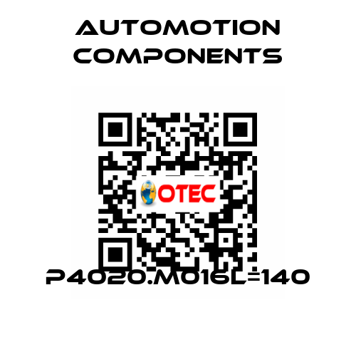 P4020.M016L=140 Automotion Components