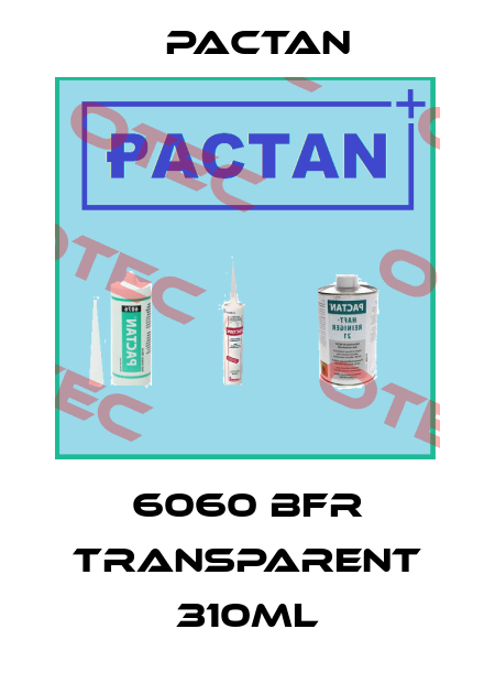 6060 BFR Transparent 310ML PACTAN