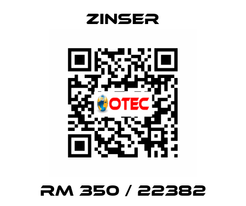 RM 350 / 22382 Zinser