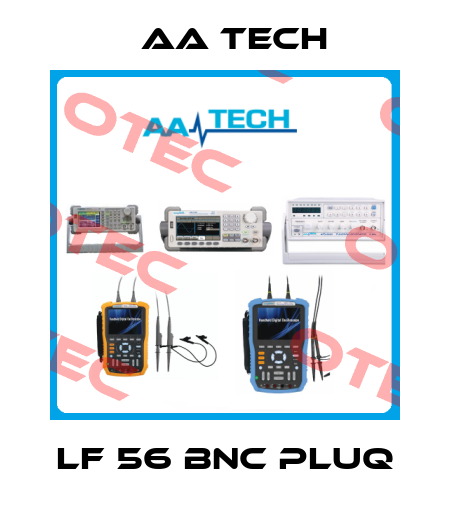 Lf 56 bnc pluq Aa Tech