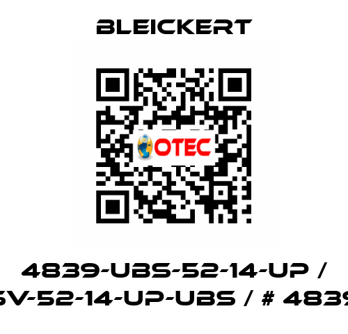 4839-UBS-52-14-UP / SV-52-14-UP-UBS / # 4839 Bleickert