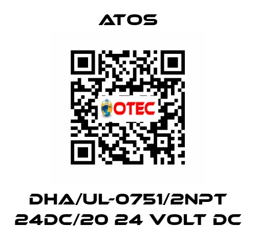 DHA/UL-0751/2NPT 24DC/20 24 VOLT DC Atos