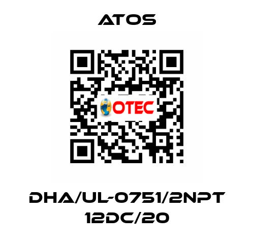 DHA/UL-0751/2NPT 12DC/20 Atos