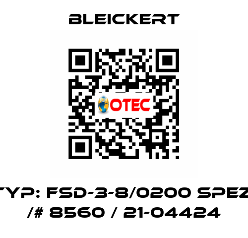 Typ: FSD-3-8/0200 spez. /# 8560 / 21-04424 Bleickert
