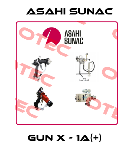  GUN X - 1A(+)  Asahi Sunac